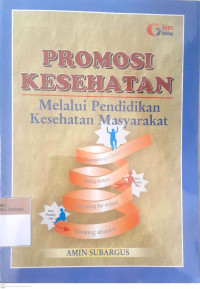 Promosi kesehatan melalui pendidikan kesehatan masyarakat