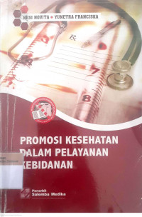 Promosi kesehatan dalam pelayanan kebidanan