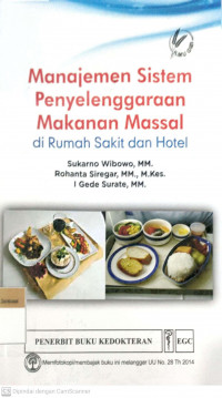 Manajenen sistem penyelenggaraan makanan massal dirumah sakit dan hotel