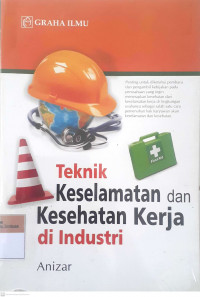 Teknik keselamatan dan kesehatan kerja di industri