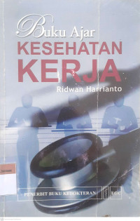 Buku ajar kesehatan kerja