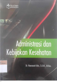 Administrasi dan kebijakan kesehatan