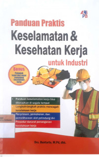 Panduan praktis keselamatan & kesehatan kerja untuk industri