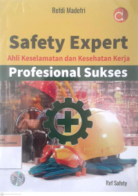 Safety expert ahli keselamatan dan kesehatan kerja profesional sukses