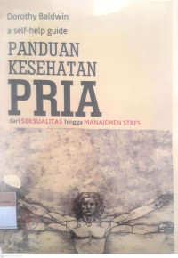 Panduan kesehatan pria: dari seksualitas hingga manajemen stres