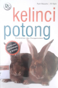 Kelinci potong: Pembibitan dan penggemukan