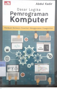 Dasar logika pemrograman komputer: Panduan berbasis flowchart menggunakan flowgorithm