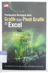 Pembuatan berbagai jenis grafik dan pivot grafik di excel