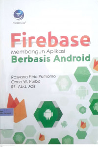 Firebase membangun aplikasi berbasis android