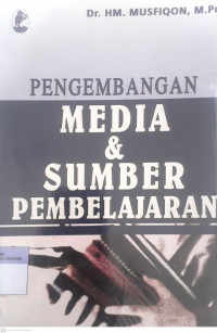 Pengembangan Media & Sumber Pembelajaran