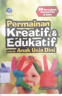 ermainan Kreatif & Edukatif : Untuk Anak Usia Dini