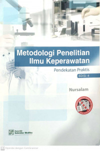 Metodologi penelitian ilmu keperawatan: pendekatan praktis