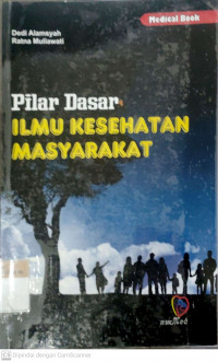 Pilar dasar ilmu kesehatan masyarakat