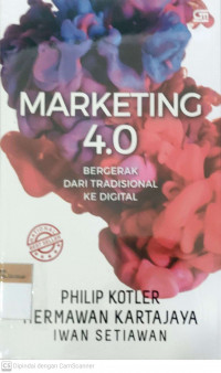 Marketing 4.0 bergerak dari tradisional kedigital