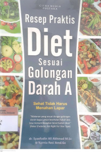 Resep praktis diet sesuai golongan darah a sehat tidak harus menahan lapar