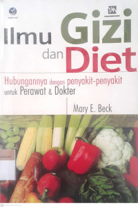 Ilmu gizi dan diet hubungannya dengan penyakit-penyakit untuk perawatan & dokter