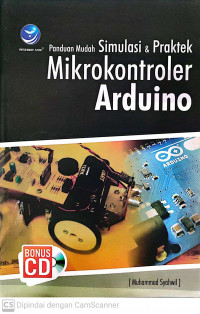 Panduan mudah simulasi & praktek mikrokontroler arduino