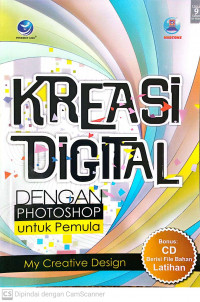 Kreasi digital dengan photoshop untuk pemula; my creative design