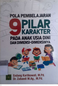 Pola pembelajaran 9 pilar karakter pada anak usia dini dan dimensi-dimensinya