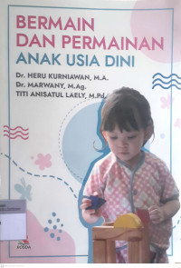 Bermain dan permainan anak usia dini