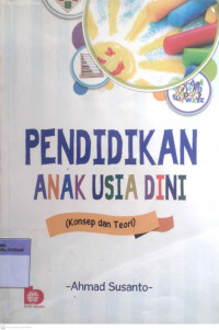 Pendidikan Anak Usia Dini; konsep dan teori