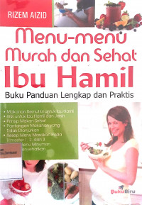 Menu-menu murah dan sehat ibu hamil buku panduan lengkap praktis