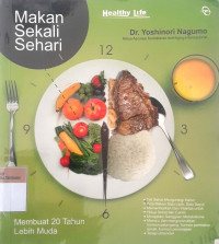 Makan sekali sehari: membuat 20 tahun lebih muda