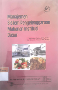 Manajemen sistem penyelenggaraan makanan institusi dasar