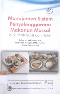 Manajemen sistem penyelenggaraan makanan massal di rumah sakit dan hotel