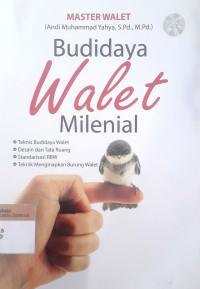 Budidaya walet milenial