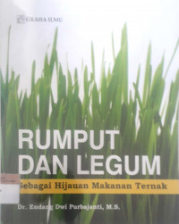 Rumput dan legum: Sebagai hijauan makanan ternak