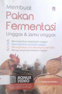 Membuat pakan fermentasi: Unggas & jamu unggas