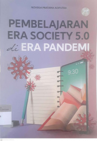 Pembelajaran era society 5.0 di era pandemi