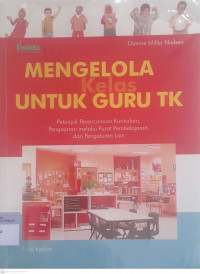 Mengelola Kelas Untuk Guru TK