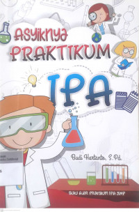 Buku ajar pratikum IPA SMP Asyiknya pratikum IPA