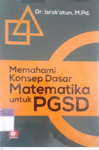 Memahami konsep dasar matematika untuk pgsd