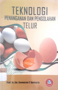 Teknologi penanganan dan pengolahan telur