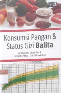 Konsumsi pangan & status gizi balita