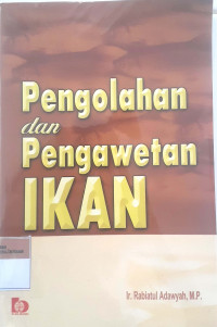 Pengolahan dan pengawetan ikan