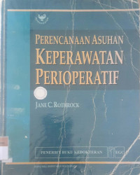 Perencanaan asuhan keperawatan perioperatif