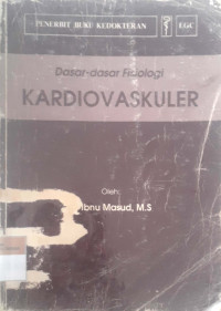 Dasar-dasar fisiologi kardiovaskuler