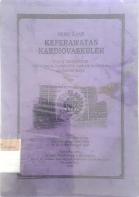 Buku ajar keperawatan kardiovaskuler