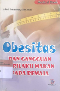 Obesitas dan gangguan perilaku makanan pada remaja