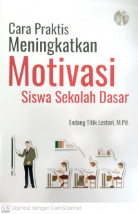 Cara praktis meningkatakan motivasi siswa sekolah dasar