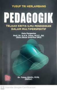 Pedagogik: telaah kritis ilmu pendidikan dalam multiperspektif