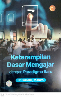 Keterampilan dasar mengajar dengan paradigma baru