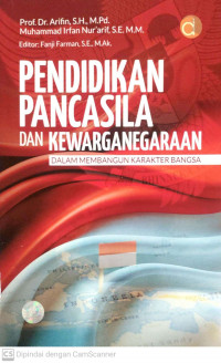 Pendidikan pancasila dan kewarganegaraan dalam membangun karakter bangsa