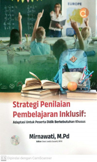 Strategi penilaian pembelajaran inklusif: adaptasi untuk peserta didik berkebutuhan khusus