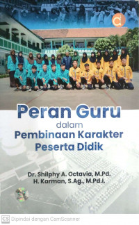 Peran guru dalam pembinaan karakter peserta didik