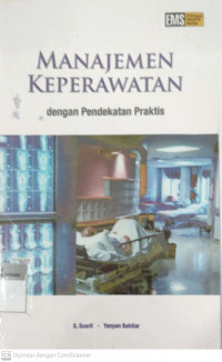 Manajemen Keperawatan dengan Pendekatan Praktis